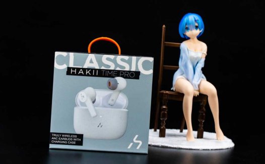 HAKII TIME PRO：一个拥有艺术灵魂，好听还好看的的TWS
